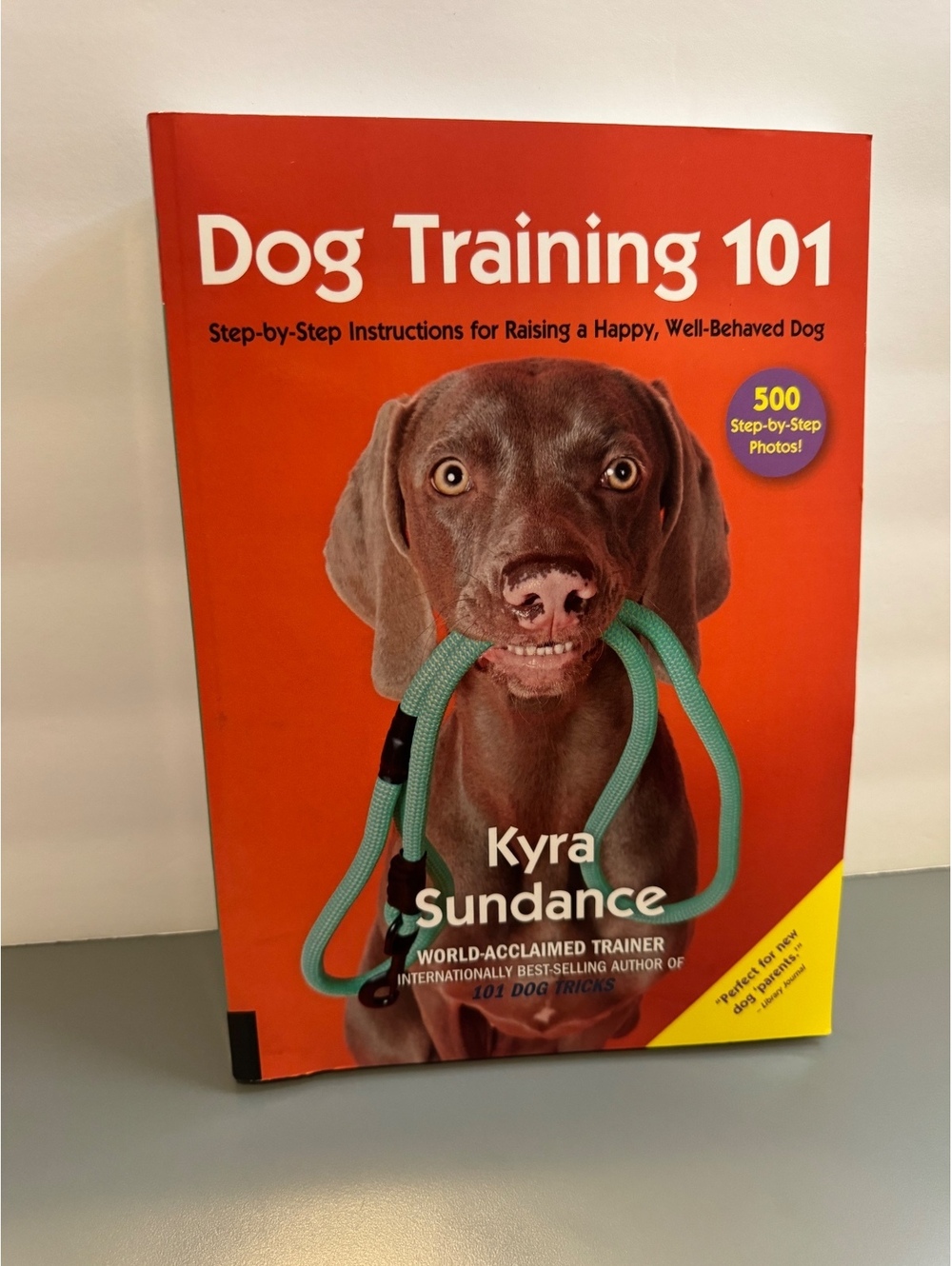 Dog Training 101 by Kyra Sundance - Step-by-Step Dog Training Guide
